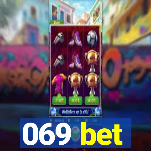 069 bet